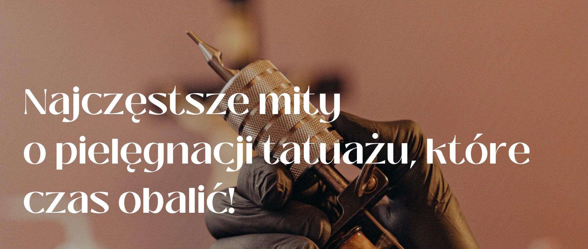 Najczęstsze mity o pielęgnacji tatuażu, które czas obalić!