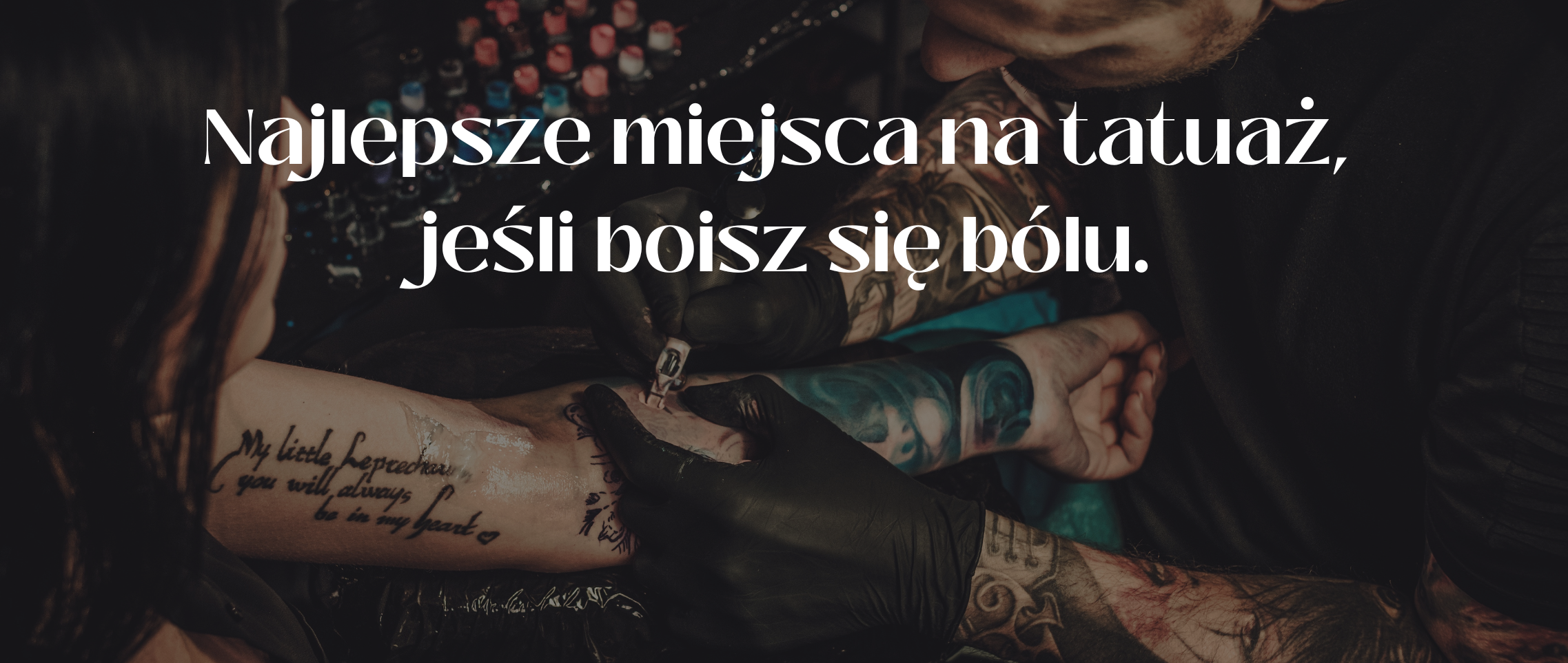 Najlepsze miejsca na tatuaż, jeśli boisz się bólu.
