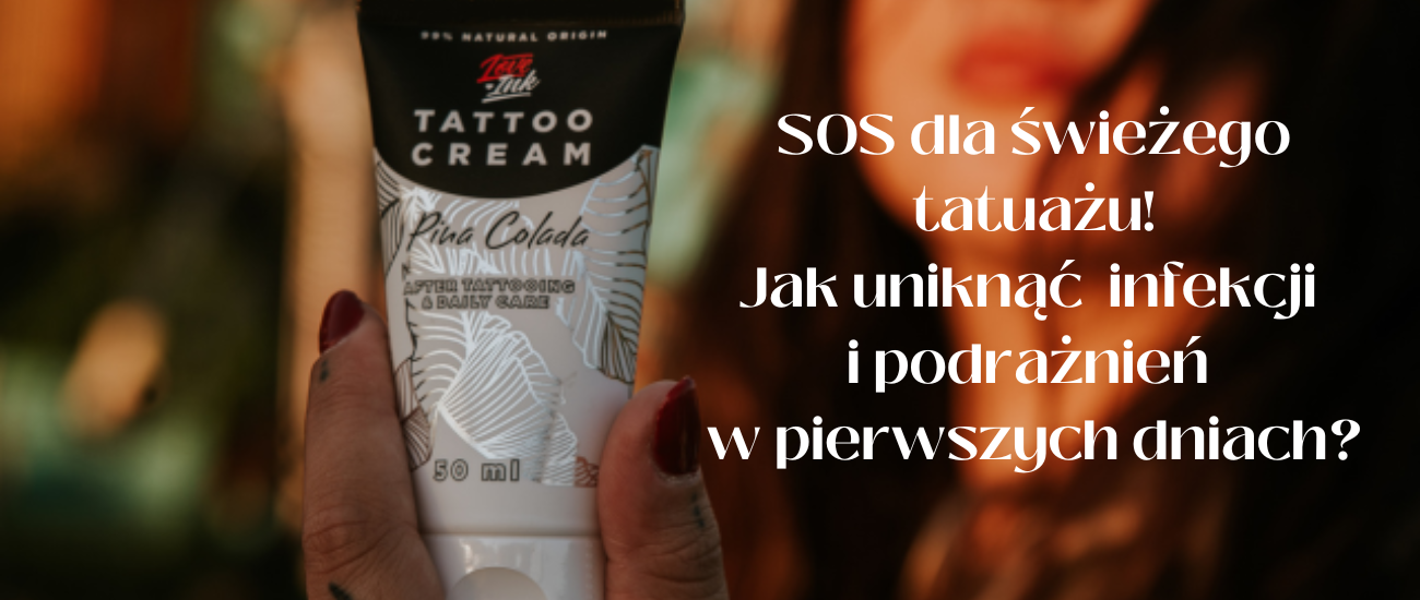 SOS dla świeżego tatuażu - jak uniknąć infekcji i podrażnień w pierwszych dniach?