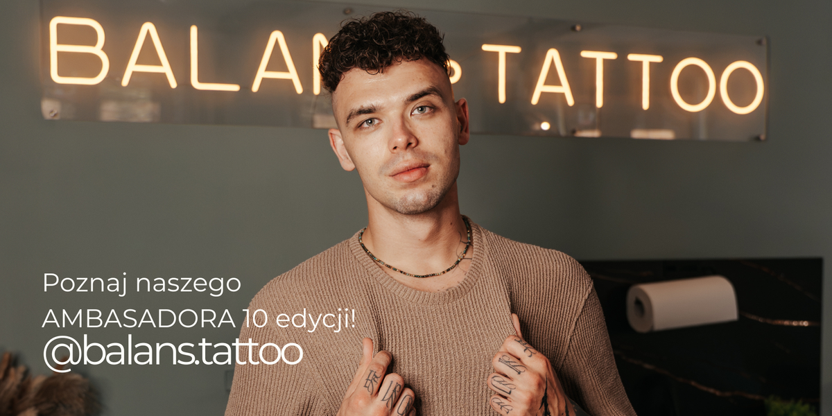 Poznaj kolejnego Ambasadora 10. edycji LOVEINK - Kamil Burta (@balans.tattoo)