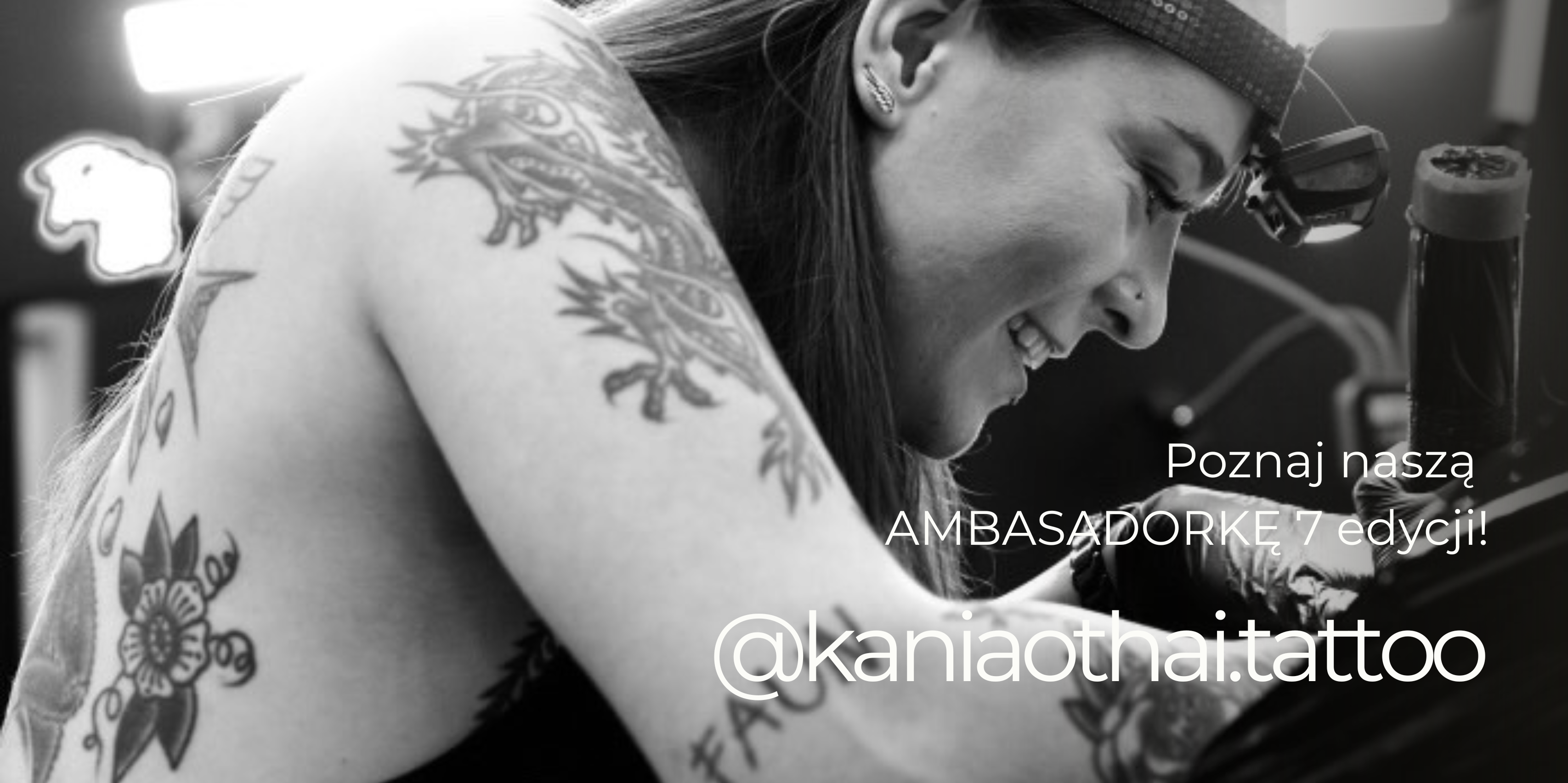 Weronika Kania (@kaniaothai.tattoo) – nowa Ambasadorka Loveink!