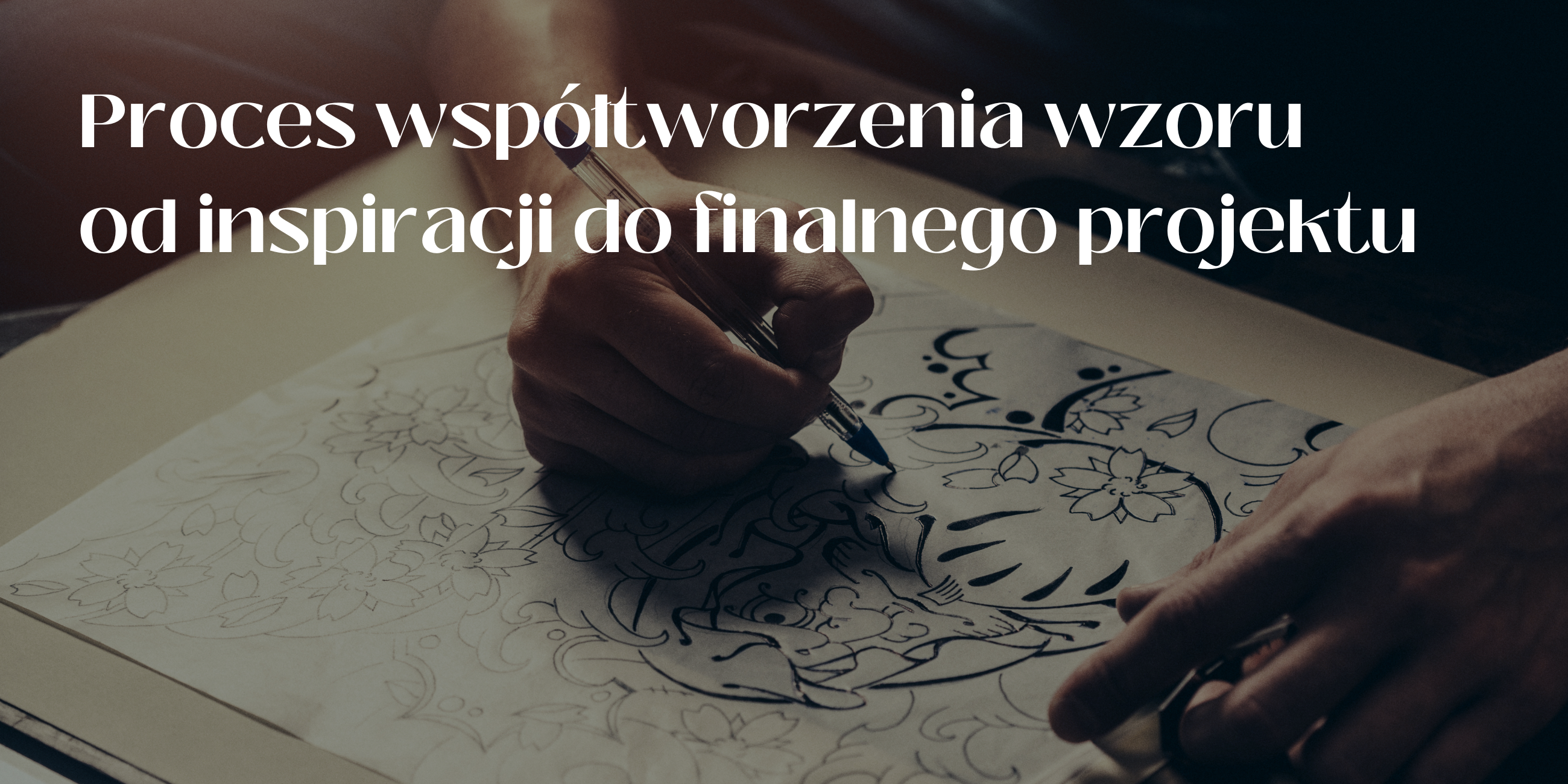 Proces współtworzenia wzoru – od inspiracji do finalnego projektu