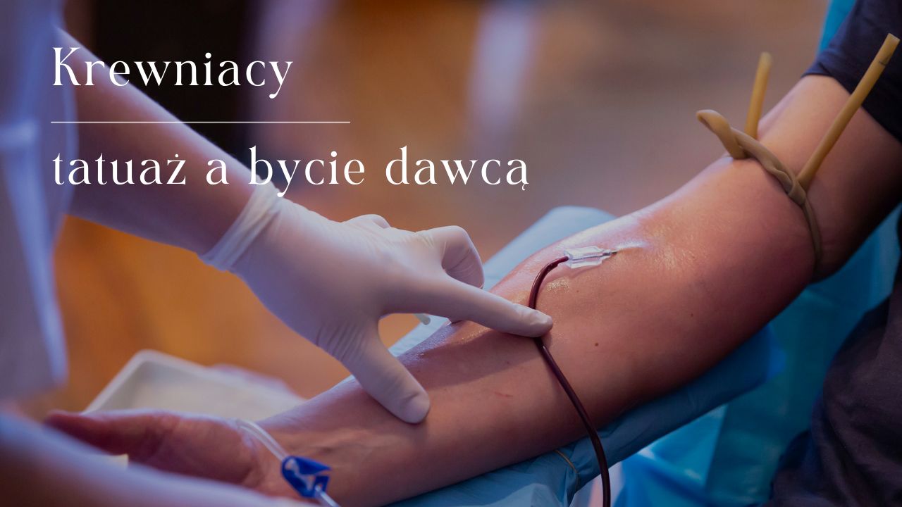 Tatuaż a bycie dawcą krwi i szpiku