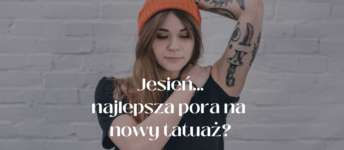 Jesień – najlepsza pora na nowy tatuaż? 🍂